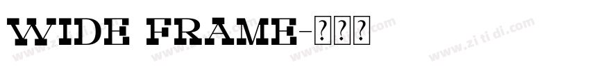 Wide Frame字体转换